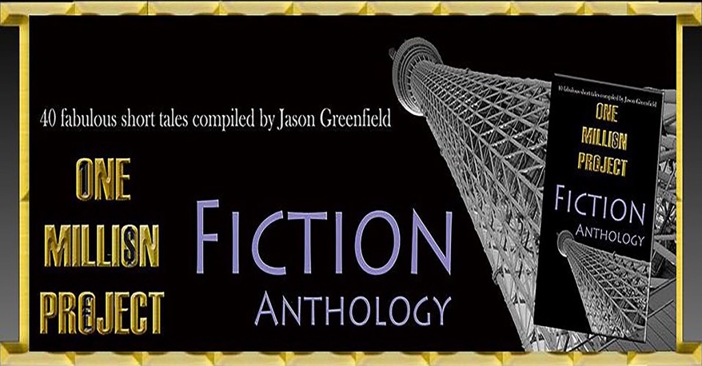 One Million Project Fiction&nbsp;Anthology